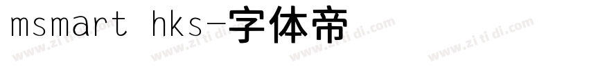 msmart hks字体转换